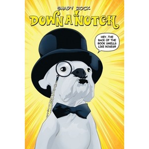 Down a Notch - by  Shady Rock (Paperback) - 1 of 1