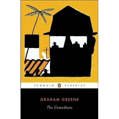 The Comedians - (Penguin Classics) by  Graham Greene (Paperback)