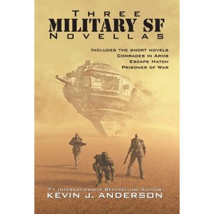 Three Military SF Novellas - by  Kevin J Anderson (Hardcover) - 1 of 1