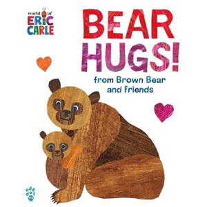 Bear Hugs! from Brown Bear and Friends (World of Eric Carle) Oversize Edition - by  Eric Carle & Odd Dot (Board Book) - 1 of 1