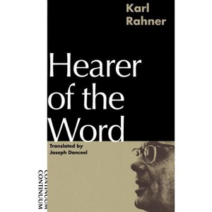Hearer of the Word - by  Karl Rahner (Paperback) - 1 of 1