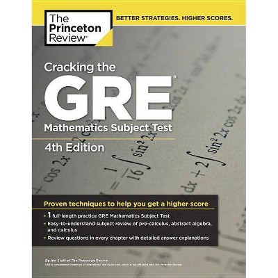  Cracking the GRE Mathematics Subject Test - (Princeton Review: Cracking the GRE Math Test) 4th Edition by  The Princeton Review (Paperback) 