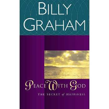 Peace with God - by  Billy Graham (Paperback)