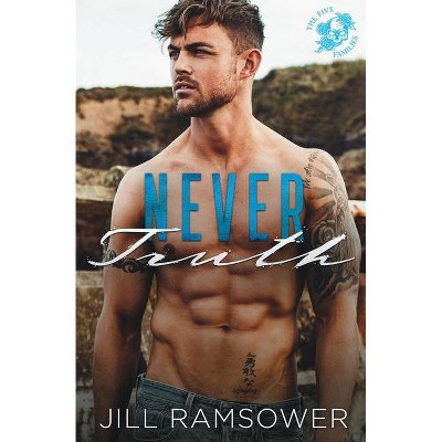 Never Truth - (The Five Families) by  Jill Ramsower (Paperback)