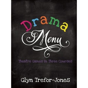 Drama Menu - by  Glyn Trefor-Jones (Spiral Bound) - 1 of 1