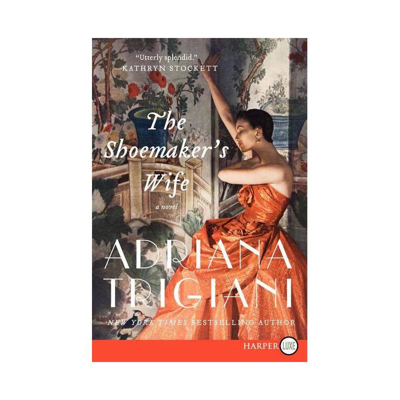 The Shoemaker's Wife - Large Print by  Adriana Trigiani (Paperback), 1 of 2