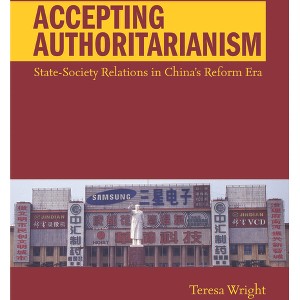 Accepting Authoritarianism - by  Teresa Wright (Hardcover) - 1 of 1