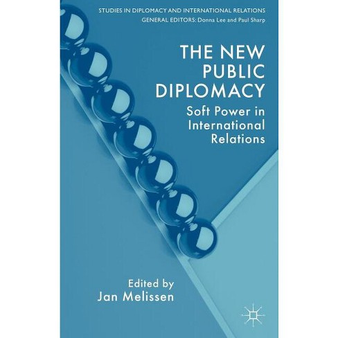 The New Public Diplomacy - (Studies in Diplomacy and International Relations) by  J Melissen (Paperback) - image 1 of 1