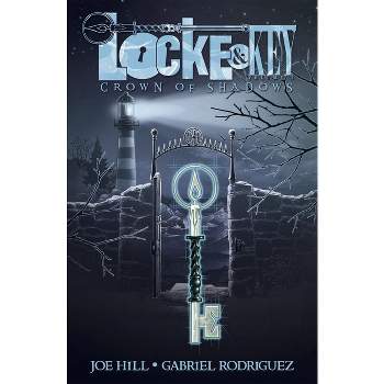 Locke & Key, Vol. 3: Crown of Shadows - by  Joe Hill (Paperback)