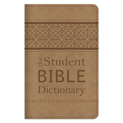 Student Bible Dictionary - by  Johnnie Godwin & Phyllis Godwin & Karen Dockrey (Paperback)