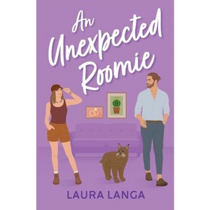 An Unexpected Roomie - by  Laura Langa (Paperback) - 1 of 1