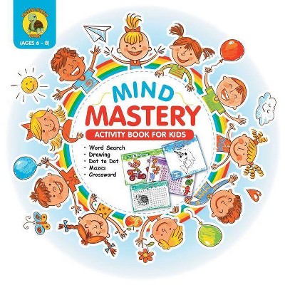 Mind Mastery - (Learn & Play Kids Activity Books) by  Talking Turtle Books (Paperback)