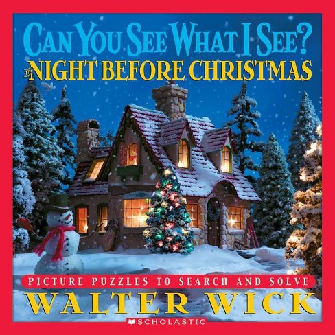 Can You See What I See? the Night Before Christmas: Picture Puzzles to Search and Solve - by  Walter Wick (Hardcover) - image 1 of 1