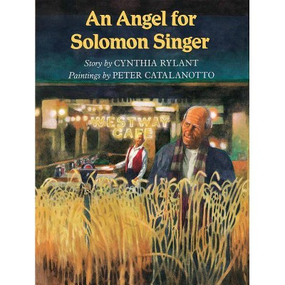 An Angel for Solomon Singer - by  Cynthia Rylant (Paperback)