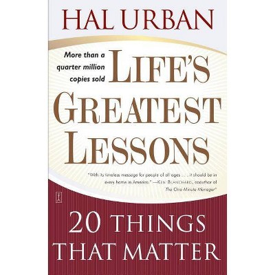 Life's Greatest Lessons - 4th Edition by  Hal Urban (Paperback)