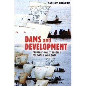 Dams and Development - by Sanjeev Khagram - 1 of 1