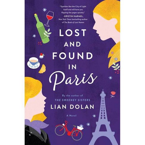 Lost and found in paris - by lian dolan (paperback) : target