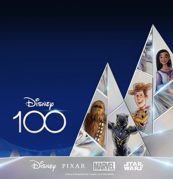 Disney 100
Disney Pixar Marvel and Star Wars
© Disney © Disney/Pixar © & ™ Lucasfilm Ltd. © 2023 MARVEL