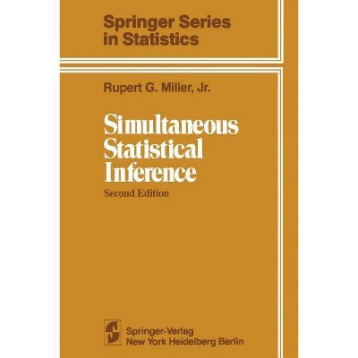 Simultaneous Statistical Inference - (Springer Statistics) 2nd Edition by  Rupert G Jr Miller (Paperback)