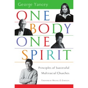 One Body, One Spirit - by  George Yancey (Paperback) - 1 of 1