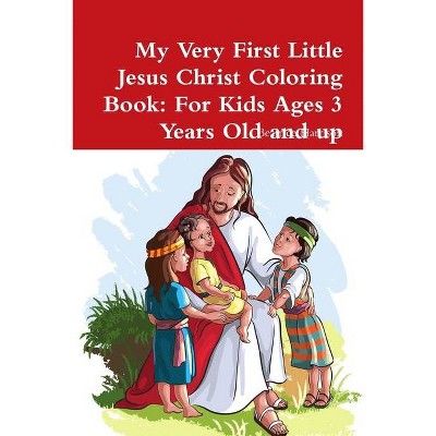 My Very First Little Jesus Christ Coloring Book - by  Beatrice Harrison (Paperback)