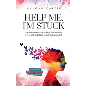 Help Me, I'm Stuck - by Vaughn Carter - 1 of 1
