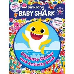 Pinkfong Baby Shark: Ultimate Sticker and Activity Book - by Buzzpop (Paperback)