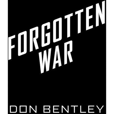 Forgotten War by Don Bentley: 9780593333563