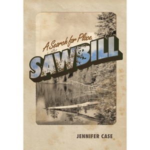 Sawbill - by  Jennifer Case (Paperback) - 1 of 1