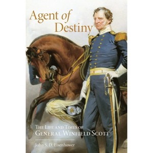 Agent of Destiny - by  John S D Eisenhower (Paperback) - 1 of 1