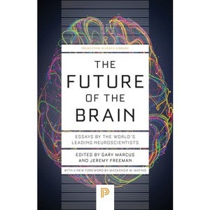 The Future of the Brain - (Princeton Science Library) by  Gary Marcus & Jeremy Freeman (Paperback) - 1 of 1