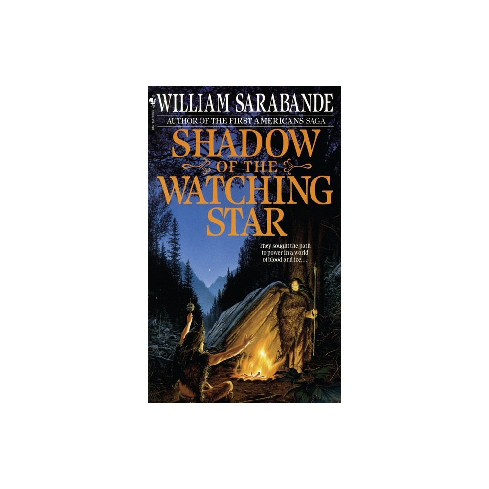 Shadow of the Watching Star - (First Americans) by William Sarabande (Paperback)