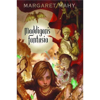 Maddigan's Fantasia - by  Margaret Mahy (Paperback)