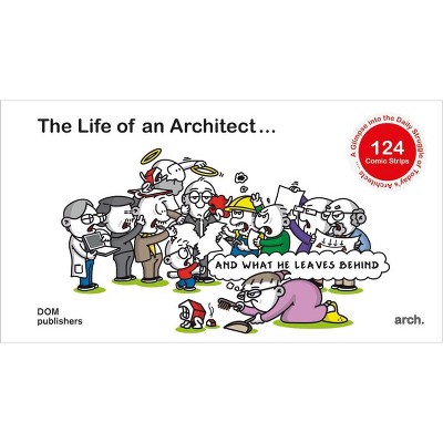 The Life of an Architect ... - by  Mike Hermans (Hardcover)