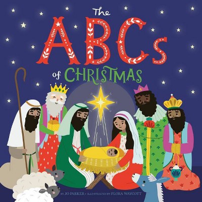 The ABCs of Christmas - by Jo Parker (Board Book)