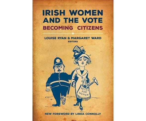 Irish Women and the Vote : Becoming Citizens -  Revised (Paperback)