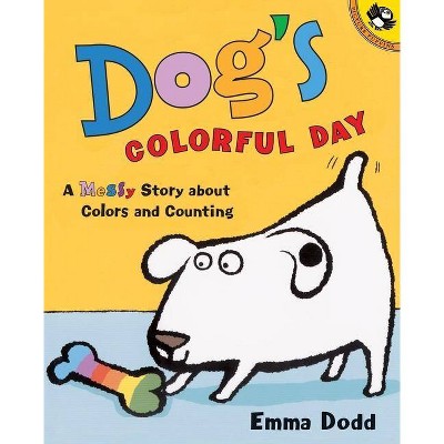 Dog's Colorful Day - (Picture Puffin Books) by  Emma Dodd (Paperback)