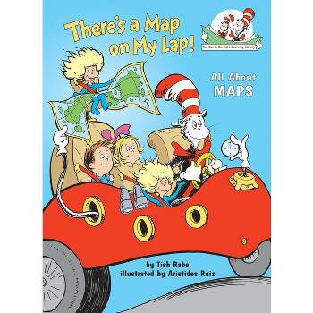 There's a Map on My Lap! All about Maps - (Cat in the Hat's Learning Library) by  Tish Rabe (Hardcover)