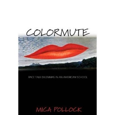 Colormute - by  Mica Pollock (Paperback)