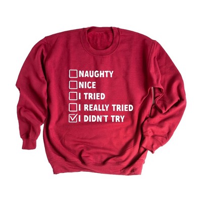 Simply Sage Market Women's Graphic Sweatshirt I Didn't Try Nice List