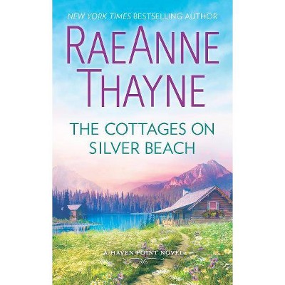 Cottages on Silver Beach - by Raeanne Thayne (Paperback)