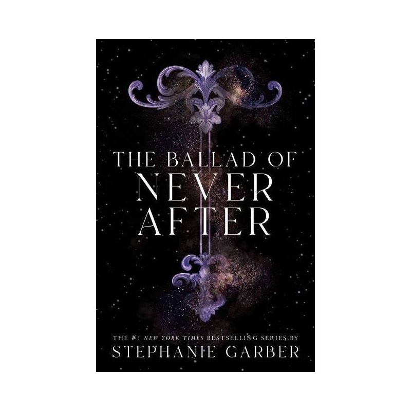The Ballad of Never After - (Once Upon a Broken Heart) by Stephanie Garber, 1 of 5