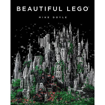 Beautiful Lego - by  Mike Doyle (Paperback)