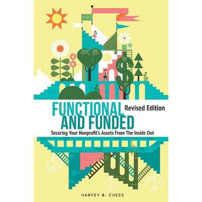 Functional and Funded - by  Harvey B Chess (Paperback)