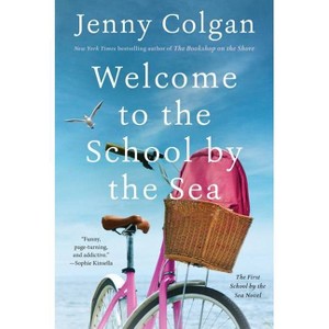 Welcome to the School by the Sea - by  Jenny Colgan (Paperback) - 1 of 1