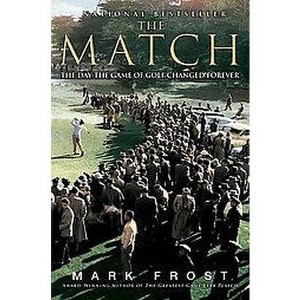 The Match (Reprint) (Paperback) by Mark Frost - 1 of 1