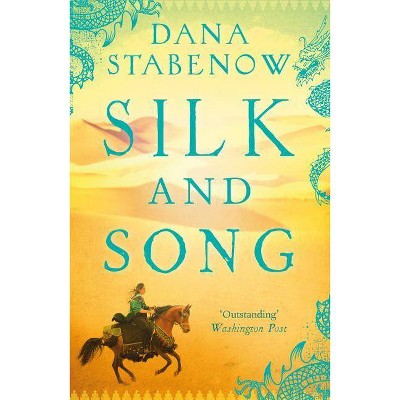 Silk and Song - by  Dana Stabenow (Paperback)