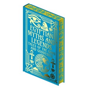 Egyptian Myths and Legends - (Collectible Myths and Legends) by  Ea Wallis Budge & W M Flinders Petrie (Hardcover) - 1 of 1