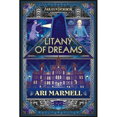 Litany of Dreams - (Arkham Horror) by  Ari Marmell (Paperback)