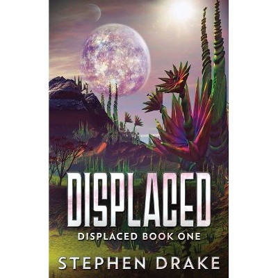 Displaced - by  Stephen Drake (Paperback)